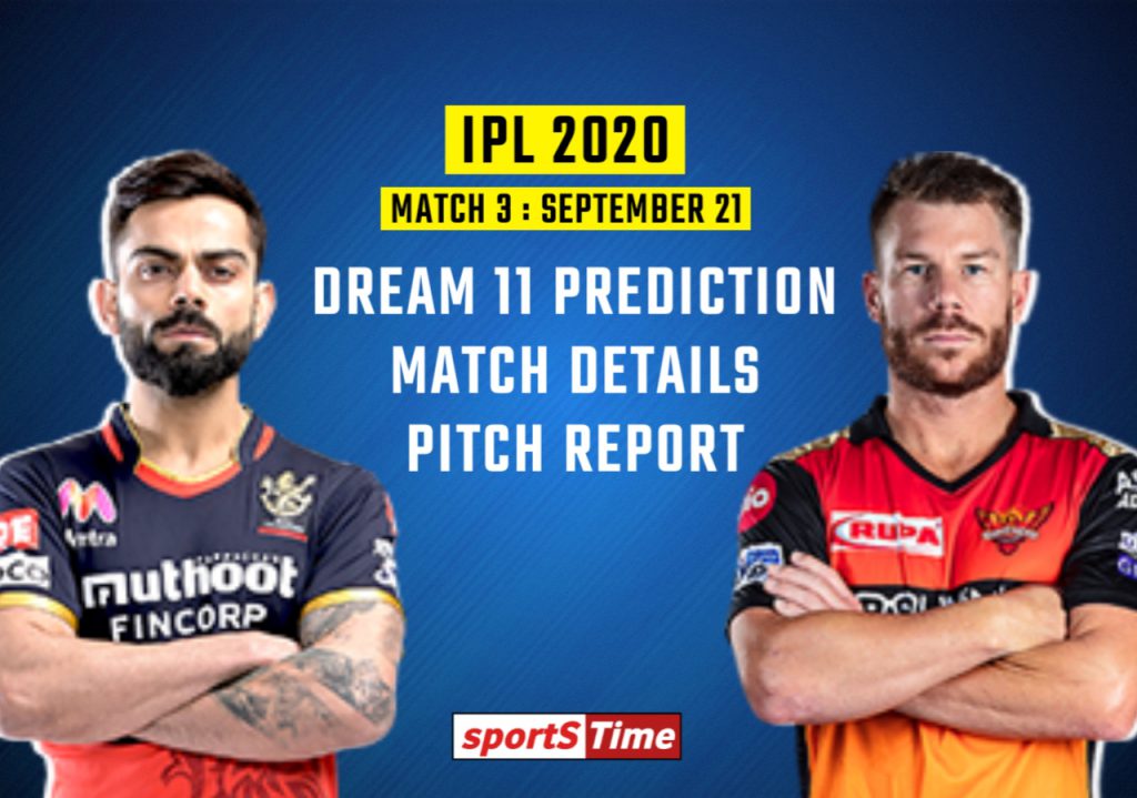 the Sunrisers Hyderabad (SRH) face off against the Royal Challengers Bangalore (RCB) in the Dream 11 IPL 2020 third match on 21 September.