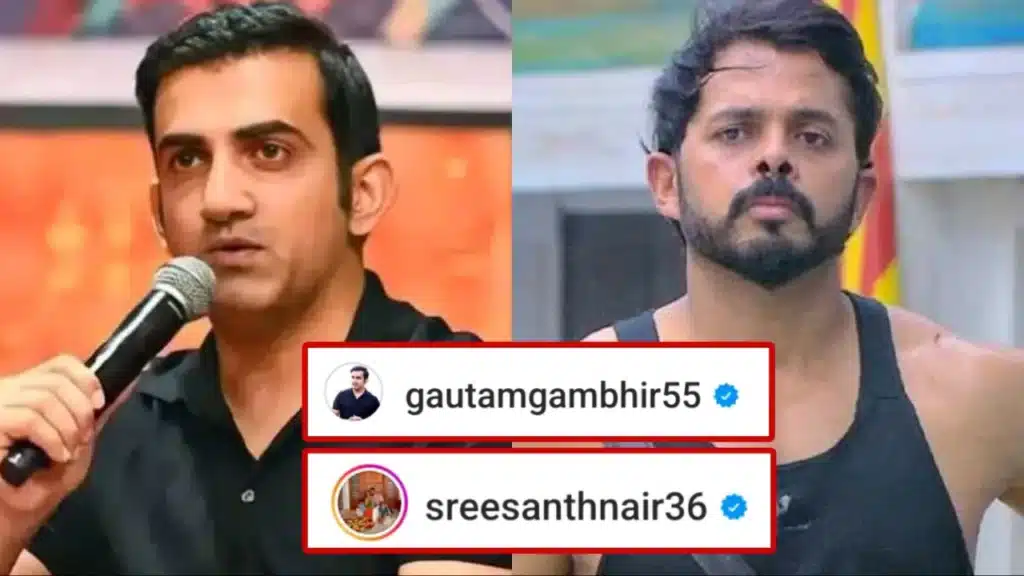 Gautam Gambhir and Sreesanth